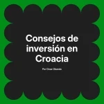 Consejos de inversión en Croacia