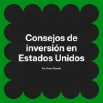 Consejos de inversión en Estados Unidos