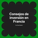 Consejos de inversión en Francia