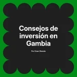 Consejos de inversión en Gambia