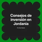 Consejos de inversión en Jordania