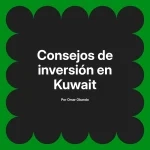 Consejos de inversión en Kuwait
