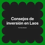 Consejos de inversión en Laos