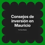 Consejos de inversión en Mauricio
