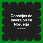 Consejos de inversión en Noruega
