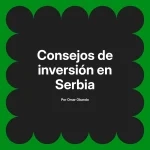 Consejos de inversión en Serbia