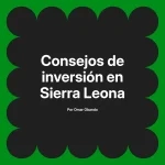 Consejos de inversión en Sierra Leona