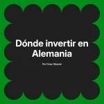 Dónde invertir en Alemania