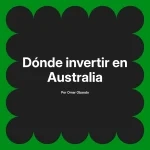 Dónde invertir en Australia