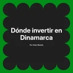 Dónde invertir en Dinamarca