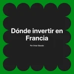 Dónde invertir en Francia