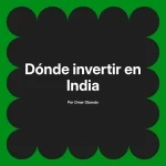 Dónde invertir en India