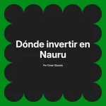 Dónde invertir en Nauru