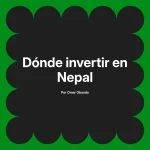 Dónde invertir en Nepal