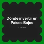 Dónde invertir en Países Bajos