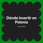 Dónde invertir en Polonia