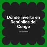 Dónde invertir en República del Congo
