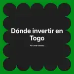 Dónde invertir en Togo