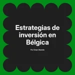 Estrategias de inversión en Bélgica