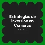 Estrategias de inversión en Comoras