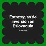 Estrategias de inversión en Eslovaquia