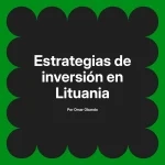 Estrategias de inversión en Lituania