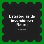 Estrategias de inversión en Nauru