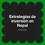 Estrategias de inversión en Nepal