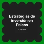 Estrategias de inversión en Palaos