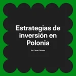 Estrategias de inversión en Polonia
