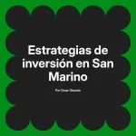 Estrategias de inversión en San Marino