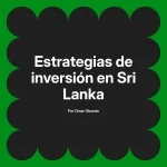 Estrategias de inversión en Sri Lanka