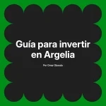 Guía para invertir en Argelia