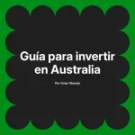 Guía para invertir en Australia