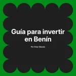 Guía para invertir en Benín