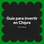 Guía para invertir en Chipre