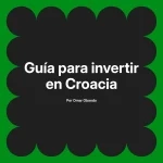 Guía para invertir en Croacia