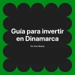 Guía para invertir en Dinamarca
