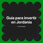 Guía para invertir en Jordania
