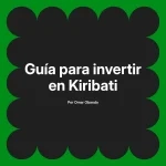 Guía para invertir en Kiribati