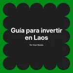 Guía para invertir en Laos
