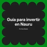 Guía para invertir en Nauru