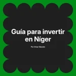 Guía para invertir en Níger