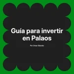 Guía para invertir en Palaos