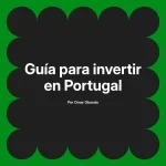 Guía para invertir en Portugal