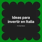 Ideas para invertir en Italia