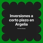 Inversiones a corto plazo en Argelia