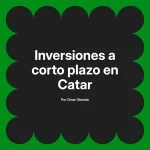 Inversiones a corto plazo en Catar