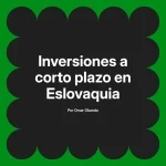 Inversiones a corto plazo en Eslovaquia