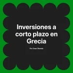 Inversiones a corto plazo en Grecia